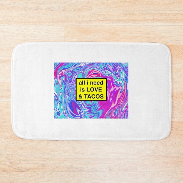 Item preview, All I Need Is Love And Tacos designed and sold by jazlee-nwallin.