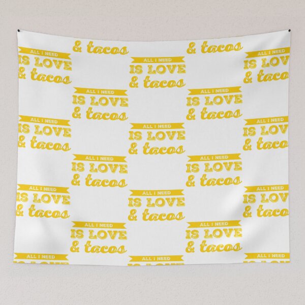 Item preview, All I Need Is Love And Tacos designed and sold by jazlee-nwallin.