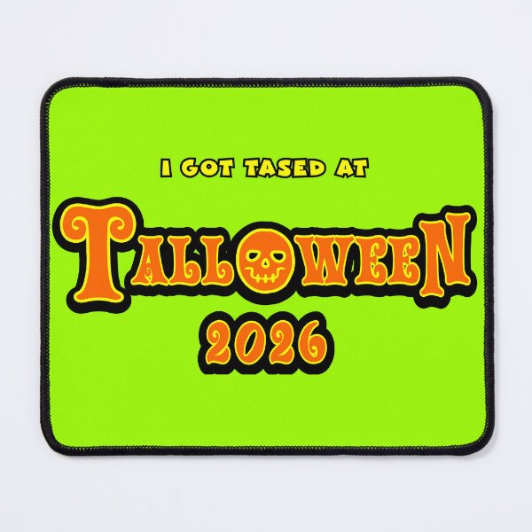 Item preview, I Got Tased at Talloween 2026 designed and sold by Karate Octopus.