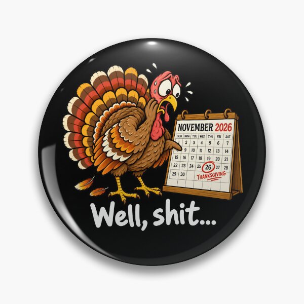 Item preview, Well Shit Funny Turkey Thanksgiving designed and sold by Galactic-Stoner.