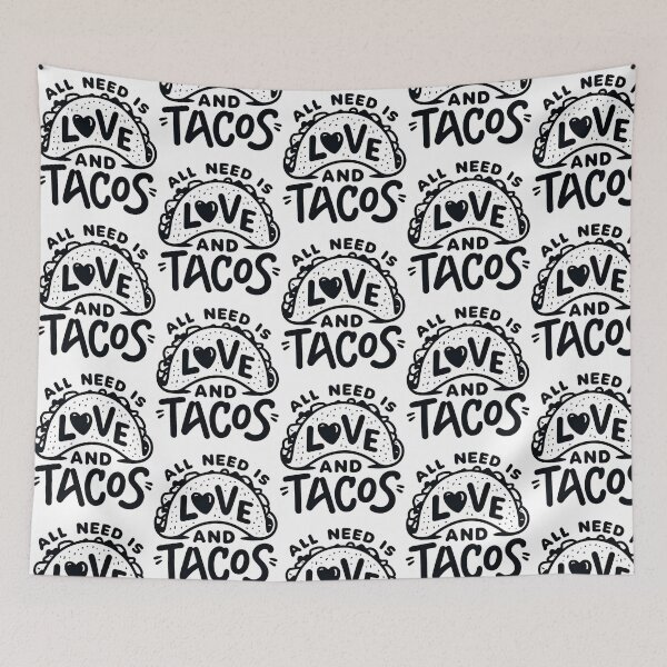 Item preview, All I Need Is Love And Tacos designed and sold by jazlee-nwallin.