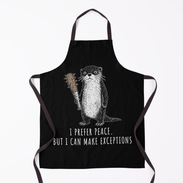 Item preview, Sarcastic Otter I Prefer Peace But Can Make Exceptions designed and sold by Niykos570.
