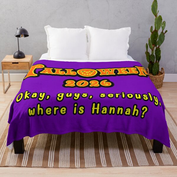 Item preview, Talloween 2026: Okay, Guys, Seriously, Where Is Hannah?  designed and sold by Karate Octopus.