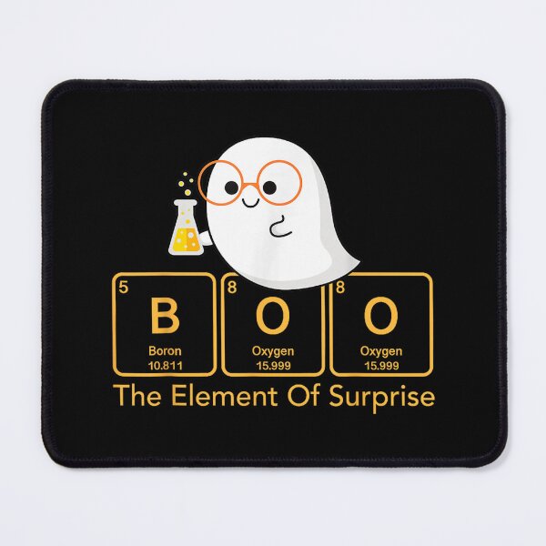 Item preview, Chemistry Boo The Element Of Surprise Cute Chemist Halloween designed and sold by Taniyah Gomes.