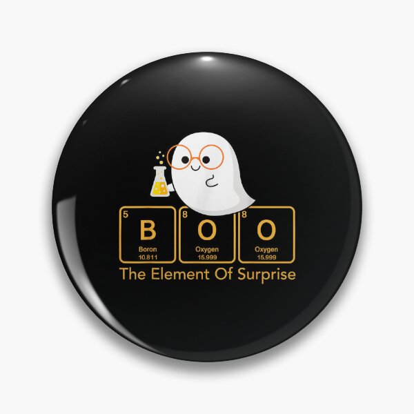 Item preview, Chemistry Boo The Element Of Surprise Cute Chemist Halloween  designed and sold by Taniyah Gomes.