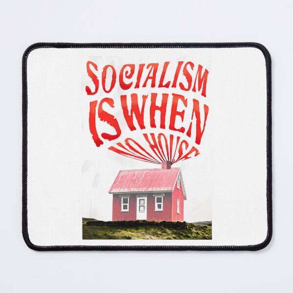 Item preview, Socialism Is When No House - Hasan Piker designed and sold by janie-brinkley.