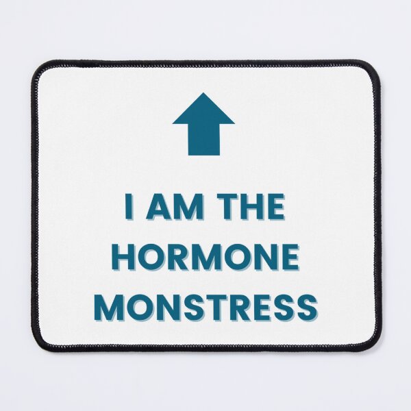 Item preview, I Am The Hormone Monstress (Blue) designed and sold by lziah-jayne.