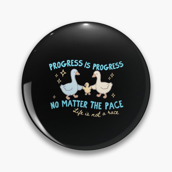 Item preview, Progress Is Progress No Matter The Pace designed and sold by The-Mut3d-Ghost.