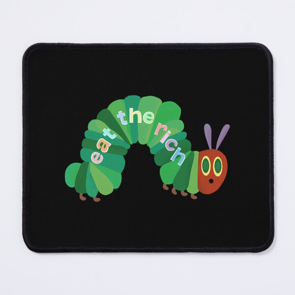 Item preview, Eat The Rich Hungry Caterpillar designed and sold by shopDex.