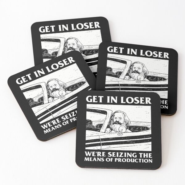 Item preview, Get In Loser We_Re Seizing The Means Of Production designed and sold by shopDex.