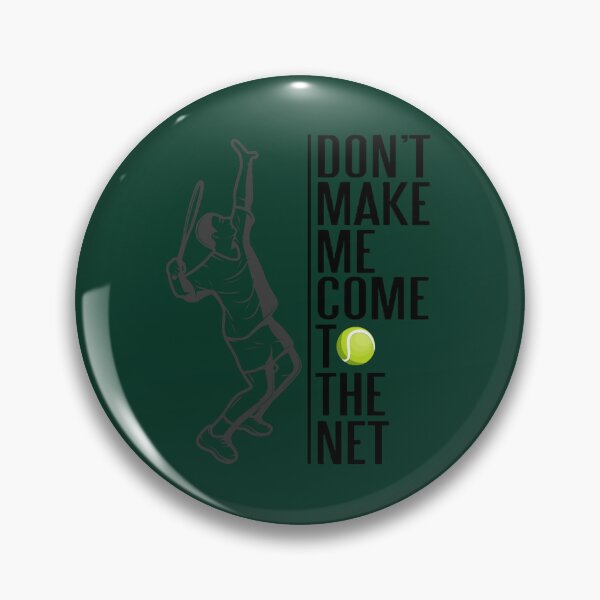 Item preview, Don_t Make Me Come To The Net - Funny Tennis designed and sold by GeekDownAppared.