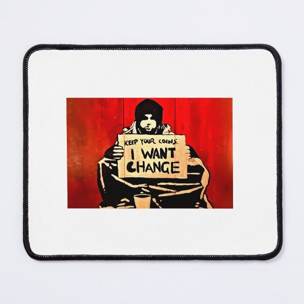 Item preview, Banksy Keep Your Coins I Want A Change designed and sold by marionchans.