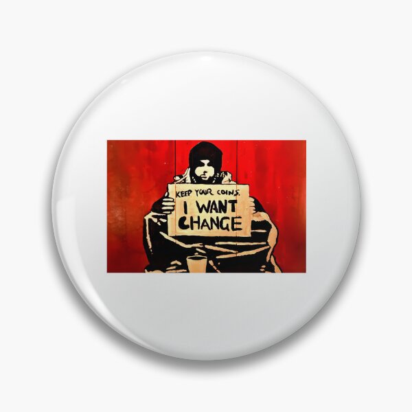 Item preview, Banksy Keep Your Coins I Want A Change designed and sold by marionchans.