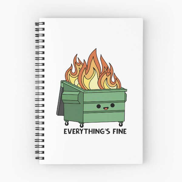 Item preview, Dumpster Fire Everything'S Is Fine designed and sold by SovatexLineArt.