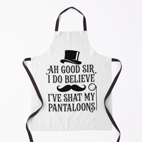 Item preview, Ah Good Sir I Do Believe I've Shat My Pantaloons Funny Gentleman Humor Quote designed and sold by ZAbiriarto.
