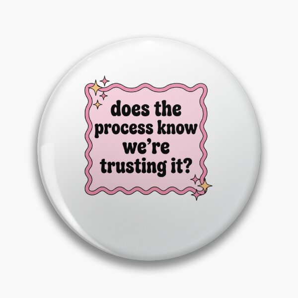 Item preview, Does The Process Know We're Trusting It? Trust The Process Manifestation Quote designed and sold by ZAbiriarto.
