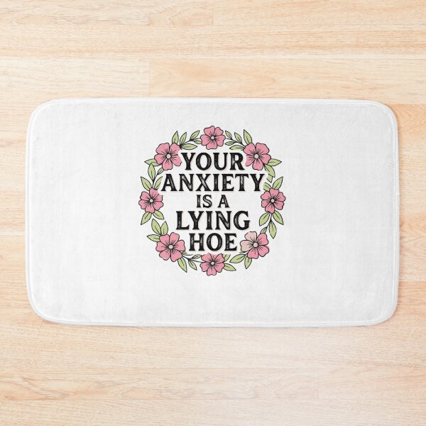 Item preview, Your Anxiety Is A Lying Ho*e Mental Health Awareness Funny Empowering Quote designed and sold by ZAbiriarto.