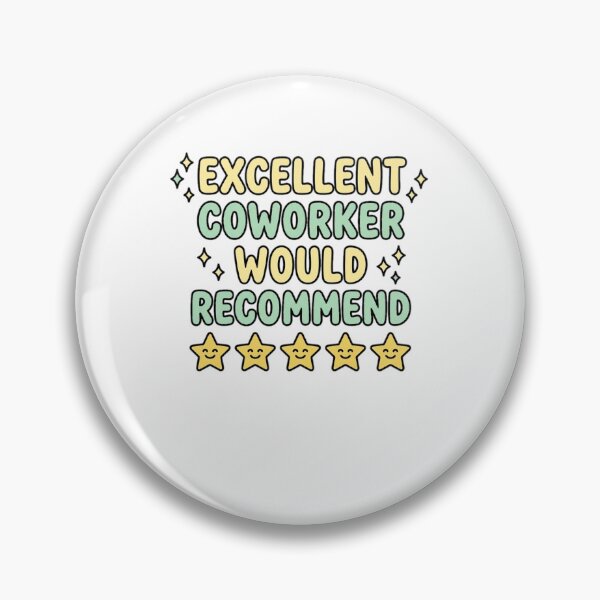 Item preview, Excellent Coworker Would Recommend Workplace Appreciation Colleague Employee designed and sold by ZAbiriarto.