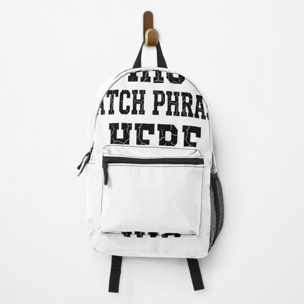 Item preview, His Catch Phrase Here Men Saying Quote designed and sold by ZAbiriarto.