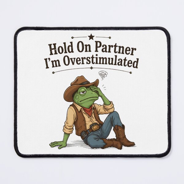 Item preview, Hold On Partner I'm Overstimulated Funny Cowboy Frog Humor designed and sold by Aniverlia.