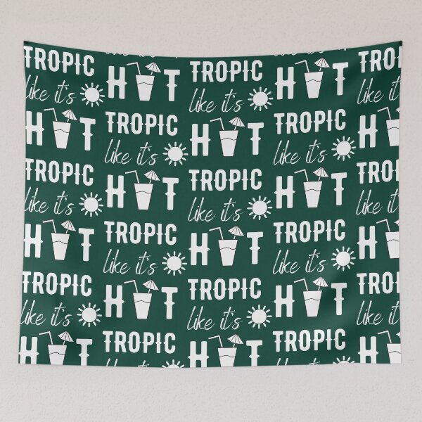 Item preview, Tropic Like It_s Hot designed and sold by GrumpyGorillaz.