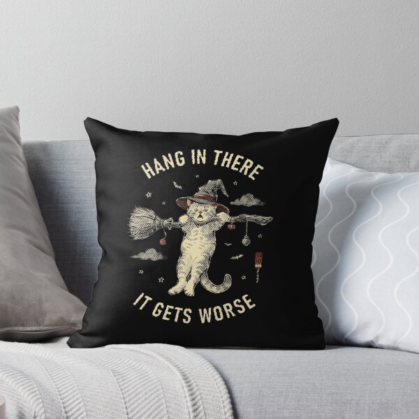 Item preview, Hang In There, It Gets Worse designed and sold by Betterfly 525.