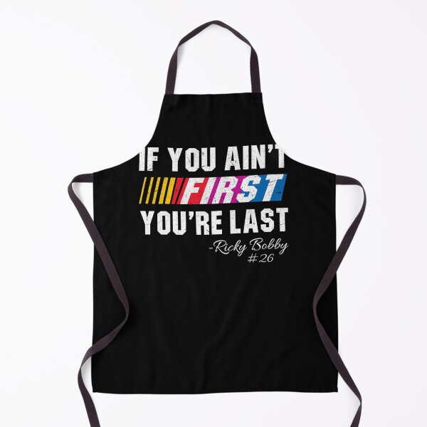Item preview, If-You-Ain'T-First-You'Re-Last-T-Shirt designed and sold by agueledsnocer.