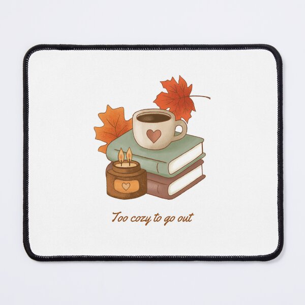 Item preview, Too cozy to go out fall vibes design designed and sold by Saratheredhead.