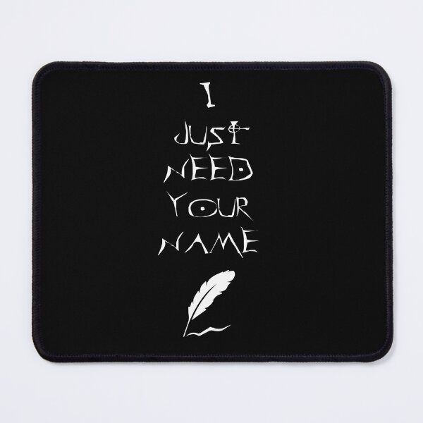 Item preview, I-Just-Need-Your-Name designed and sold by zaratemnva.