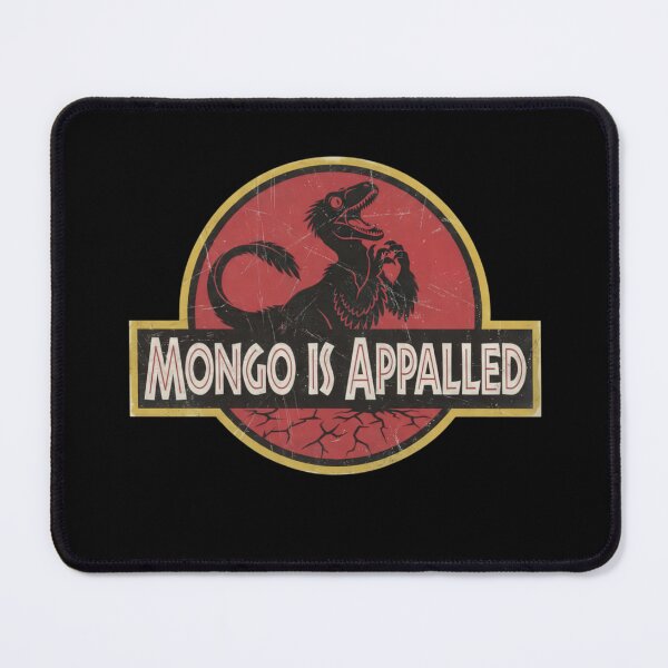 Item preview, Mongo Is Appalled designed and sold by MeadVera.