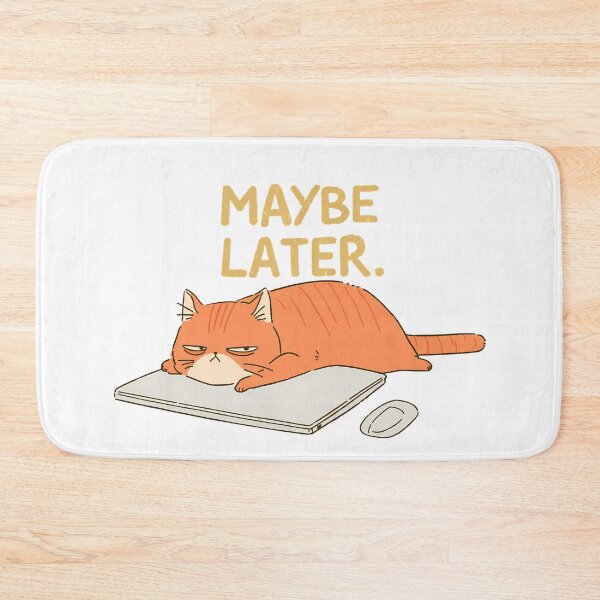 Item preview, Maybe Later Office Cat designed and sold by 123Long.