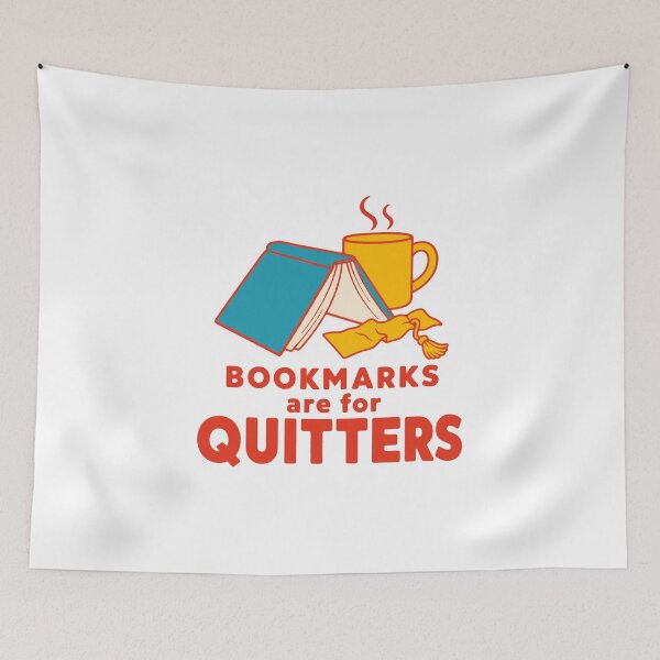 Item preview, Bookmarks are for quitters - funny book lover reading humor designed and sold by GagShots.