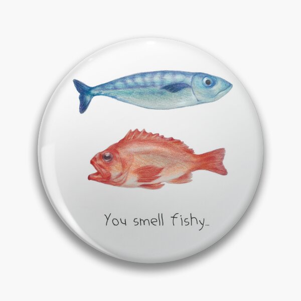 Item preview, You Smell Fishy designed and sold by olivia282.