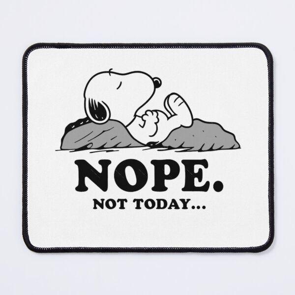 Item preview, Snoopy - Nope Not Today ... designed and sold by shanaeartists.