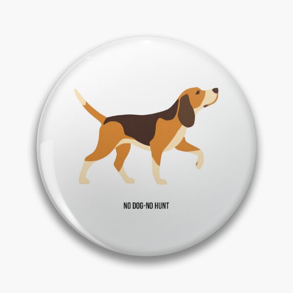 Item preview, No Dog No Hunt designed and sold by Piperka.