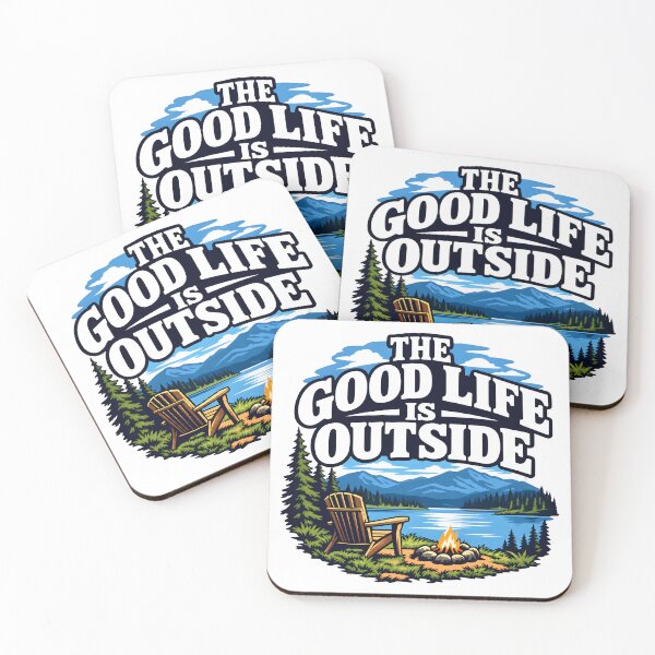 Item preview, THE GOOD LIFE IS OUTSIDE designed and sold by Ahsacom.