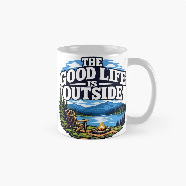 Item preview, THE GOOD LIFE IS OUTSIDE designed and sold by Ahsacom.
