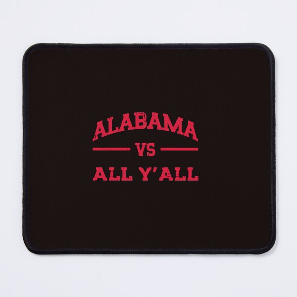 Item preview, Alabama Vs All Y’all Southern Pride Family Sayings designed and sold by ImeldaSparks.
