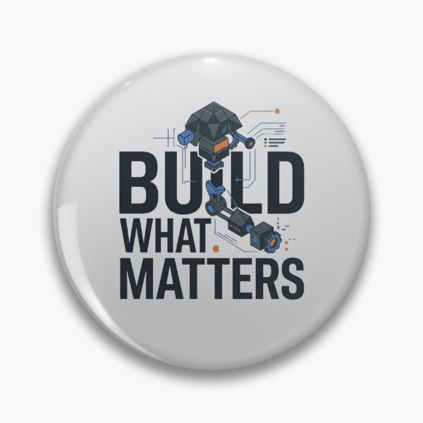 Item preview, Build What Matters Engineering Innovation designed and sold by Amr Darwish Graphic designer.