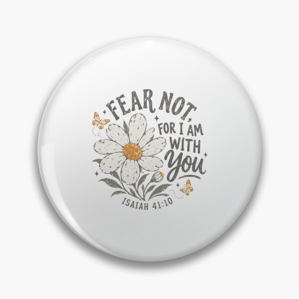 Item preview, Fear Not For I Am With You Isaiah 4110 Christian Floral designed and sold by StarHomes.