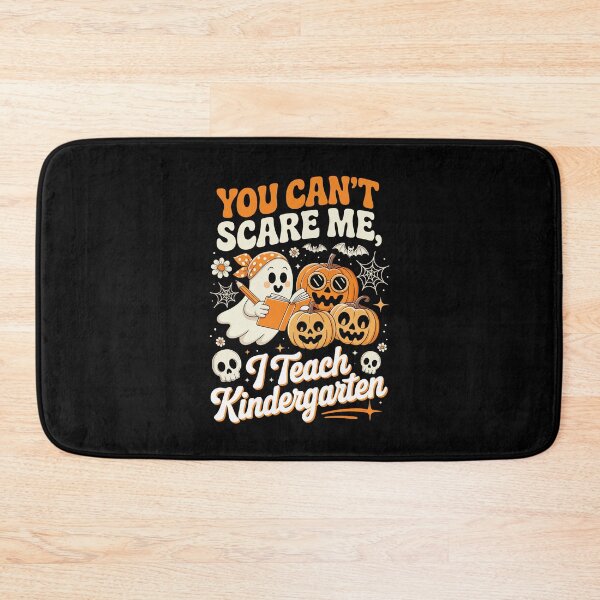 Item preview, YOU CAN’T SCARE ME, I Teach Kindergarten designed and sold by jkrphoto.
