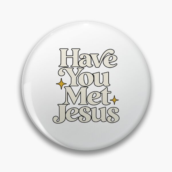 Item preview, Have You Met Jesus Evangelism Christian designed and sold by StarHomes.