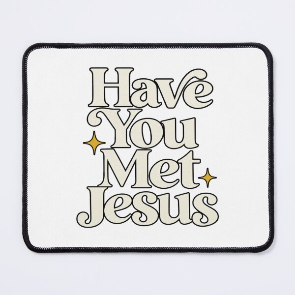 Item preview, Have You Met Jesus Evangelism Christian designed and sold by StarHomes.