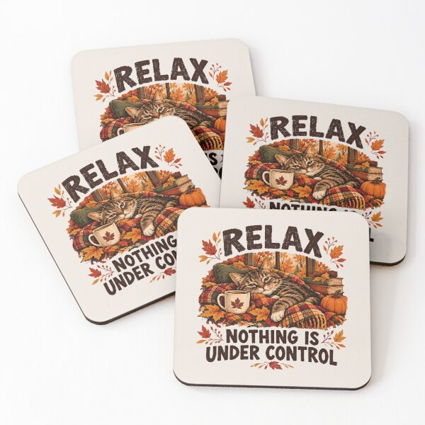 Item preview, Relax Nothing Is Under Control Fall Vibes designed and sold by monika-arthing.