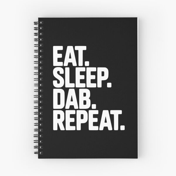 Item preview, Eat. Sleep. Dab. Repeat. designed and sold by Frank Ring.