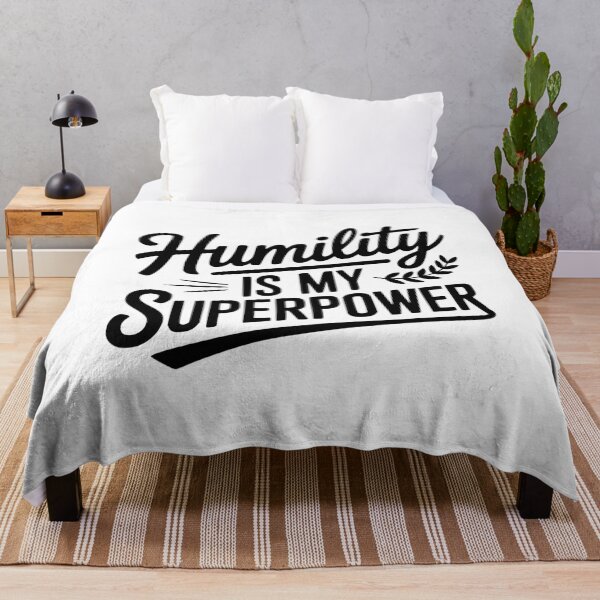 Item preview, Humility Is My Superpower designed and sold by Frank Ring.