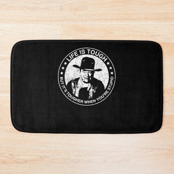 Item preview, John-Wayne---Life-Is-Tough-But-It'S designed and sold by toperqeca.