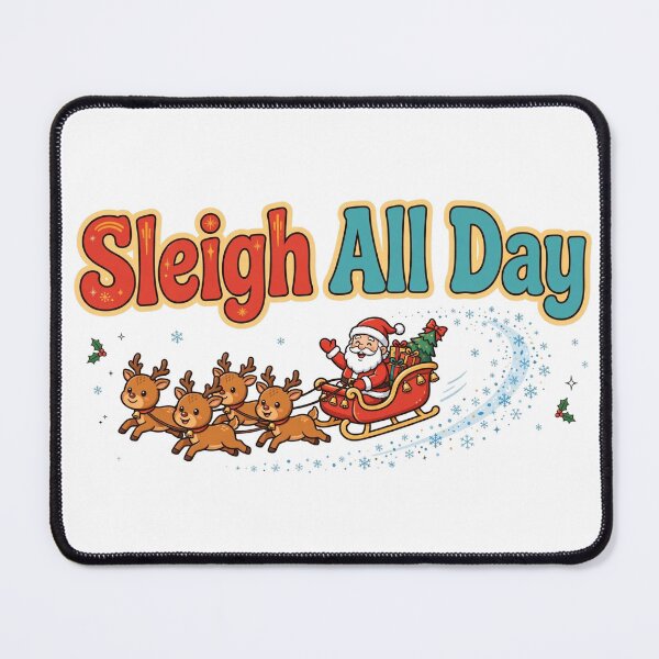 Item preview, Sleigh All Day Funny Christmas designed and sold by Dlvznbm.
