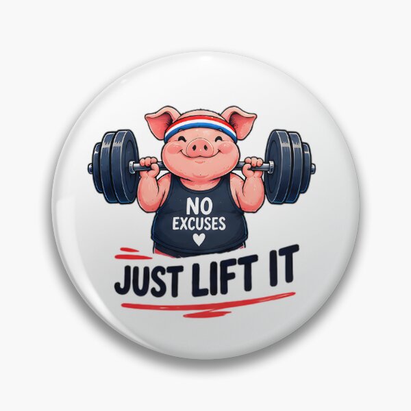 Item preview, No Excuses Just Lift It Weightlifting Pig designed and sold by Pyt27.
