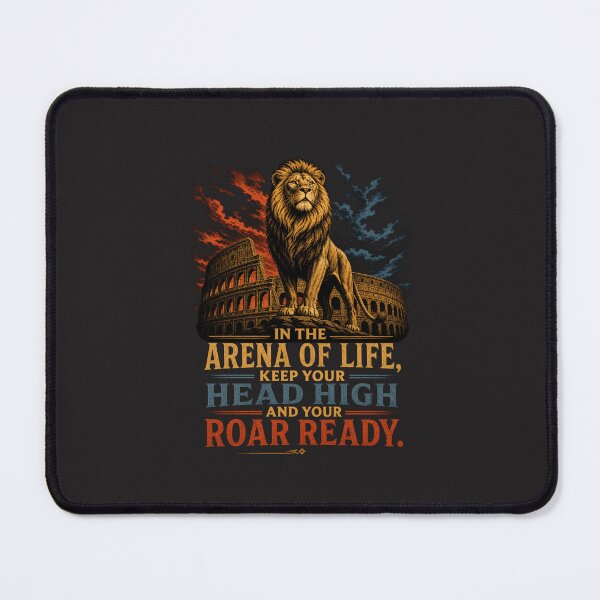 Item preview, In The Arena Of Life Keep Your Head High And Your Roar Ready Lion Quote Design designed and sold by Bennie Singh.